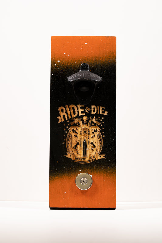 "Ride Or Die" Magnetic Beer Bottle Opener